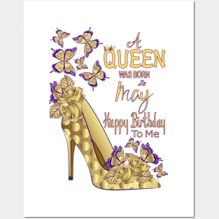 A Queen Was Born In May Posters and Art